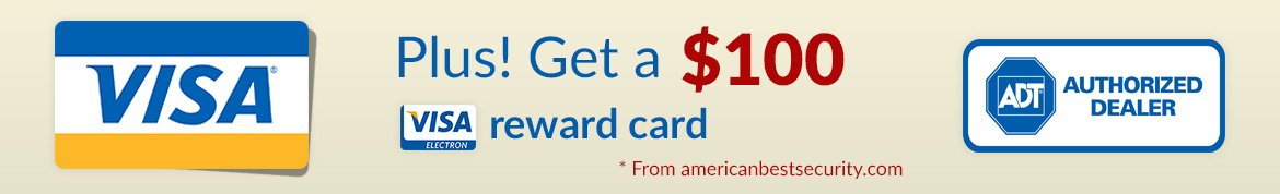 Plus! Get a $100, Visa reward card, * From americanbestsecurity.com